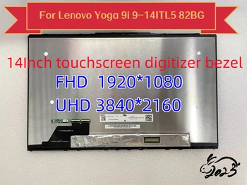 14Inch FHD UHD Pentru Lenovo Yoga 9i 9-14ITL5 82BG Laptop Inlocuire LCD Display Touch Screen de Asamblare Cu Cadru 5D10S39665