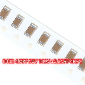 100buc SMD 0402 4.7 PF 50V 100V ±0.25 PF 4R7C COG 1005 Chip Condensatoare Ceramice