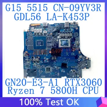 CN-09YV3R 09YV3R 9YV3R Pentru DELL G15 5515 Placa de baza GDL56 LA-K453P Cu Ryzen 7 5800H CPU GN20-E3-A1 RTX3060 100% Testat Bun