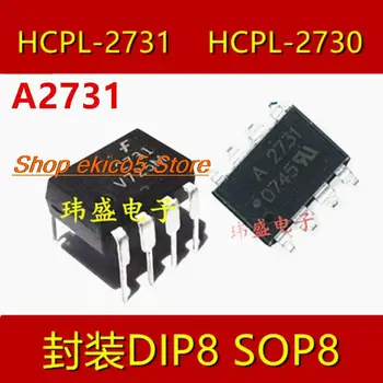 10pieces stoc Inițial HCPL-2730 A2730 HCPL-2731 A2731 POS-8 DIP-8